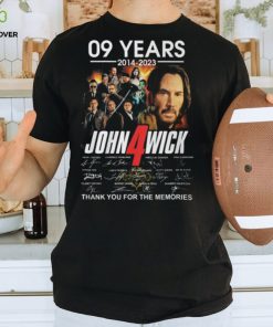 09 Years John Wick Chapter 4 2014 – 2023 Thank You For The Memories T Shirt