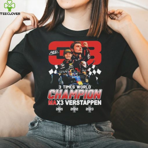 Max Verstappen 3 Times World Champion T Shirt