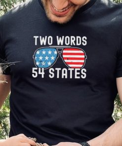 Two Words – 54 States Joe Biden Glasses Shirt