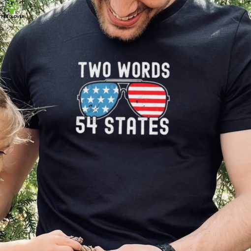 Two Words – 54 States Joe Biden Glasses Shirt