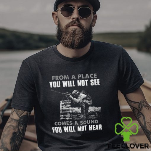 From A Place You Will Not See Comes A Sound You Will Not Hear Classic T Shirt