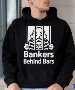 Bankers Behind Bars Bad For America Shitibank We’re Felons Crooks Shirt