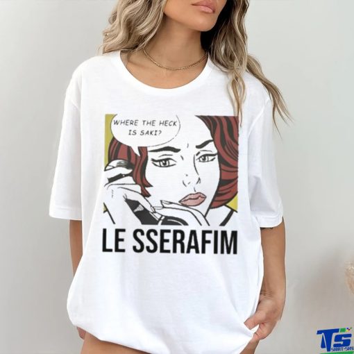 1 800 Hot N Fun Where The Heck Is Saki Le Sserafim 2024 hoodie, sweater, longsleeve, shirt v-neck, t-shirt