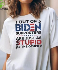 1 Out Of 3 Biden Supporters hoodie, sweater, longsleeve, shirt v-neck, t-shirt