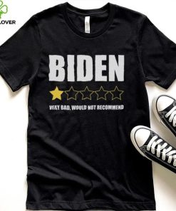 1 Star President Very Bad Would Not Recommend Idiot Biden Political Republican Unisex T Shirt