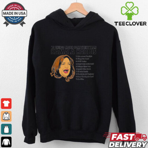 10 things more competent than Kamala Harris hoodie, sweater, longsleeve, shirt v-neck, t-shirt