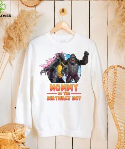 10. Godzilla x Kong Mommy Of The Birthday Boy Shirt