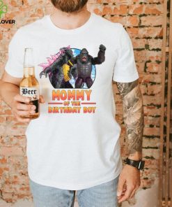 10. Godzilla x Kong Mommy Of The Birthday Boy Shirt