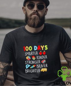 100 Days Smarter Kinder Stronger Braver Brighter Shirt