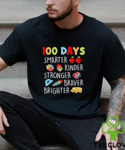 100 Days Smarter Kinder Stronger Braver Brighter Shirt