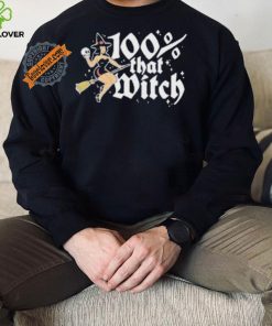 100 Percent That Witch T hoodie, sweater, longsleeve, shirt v-neck, t-shirt