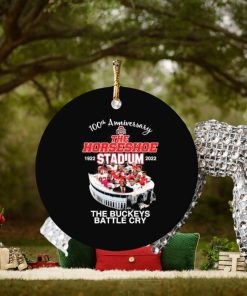 100th Anniversary The Horseshoe 1922 Stadium 2022 The Buckeye Battle Cry Ornament Christmas