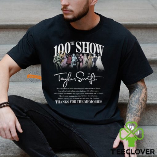 100th Show Taylor Swift Thanks For The Memories T Shirt