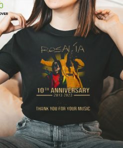 10th Anniversary 2013 2023 Thank You Rosalía For Memories Signature Unisex Thoodie, sweater, longsleeve, shirt v-neck, t-shirt