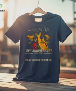 10th Anniversary 2013 2023 Thank You Rosalía For Memories Signature Unisex Thoodie, sweater, longsleeve, shirt v-neck, t-shirt