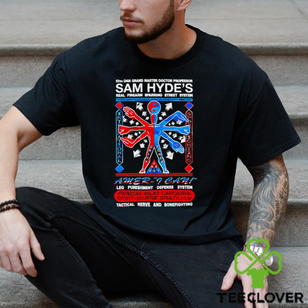 10th Dan Grand Master Doctor Professor Sam Hyde’s Shirt 10th Dan Grand Master Doctor Professor Sam Hyde’s Shirt