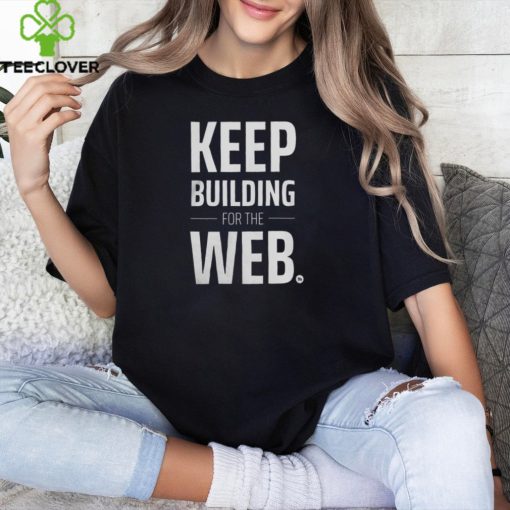 11ty Merch Keep Building For The Web 11ty Black T Shirt