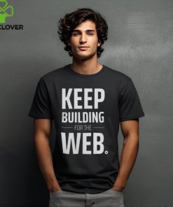 11ty Merch Keep Building For The Web 11ty Black T Shirt