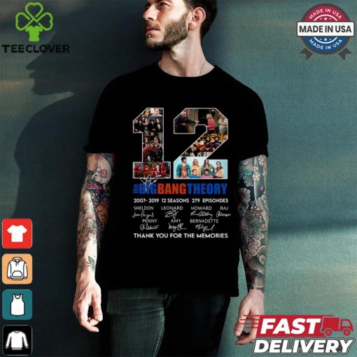 12 Years Of The Big Bang Theory 2007 2019 Thank You For The Memories Signatures T Shirt