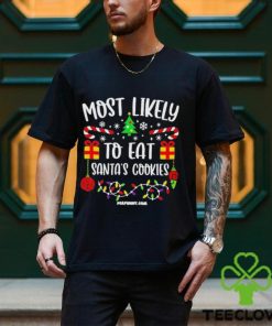 Most Likely To Eat Santa’s Cookies Christmas 2023 Shirt