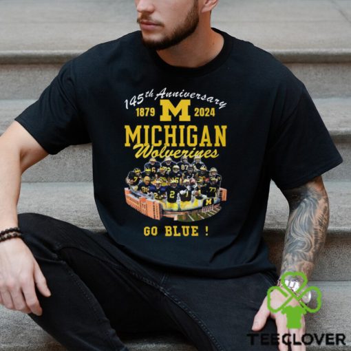 145th Anniversary 1879 2024 Michigan Wolverines Go Blue Shirt