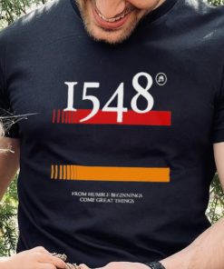 1548 Flag From Humble Beginnings Come Great Things Shirt