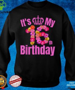 16 Year Old Birthday Girls Flower Its My 16th Birthday T Shirt