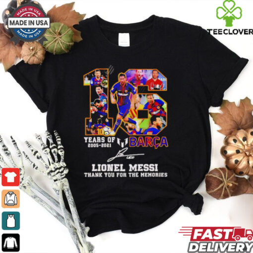 16 years of 2005 2021 Barca Lionel Messi Champion signature Thank You shirt