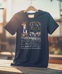 18 Years Of 2005 – 2023 Prison Break Thank You For The Memories T Shirt