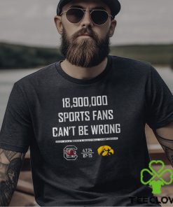 18,900,000 sports fans can't be wrong shirt