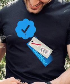 Twitter Verified Check Mark Meme Elon Musk 8$ Price Tag Shirt