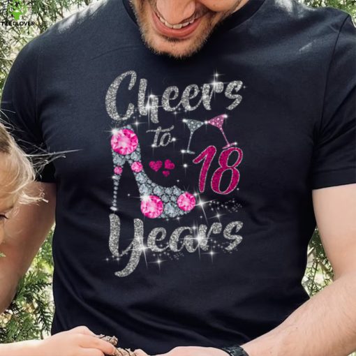 18th Birthday Gifts Cheers To 18 Year Old Wine high heels T Shirt