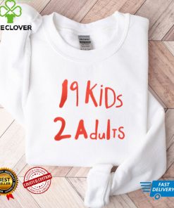 19 Kids 2 Adults T shirt 3 19 Kids 2 Adults T shirt