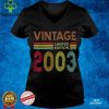 19 Year Old Gifts Vintage 2003 Limited Edition 19th Birthday T Shirt