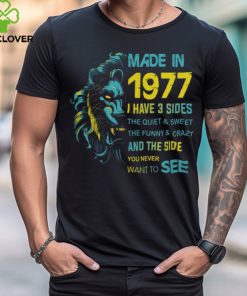 1977 I have 3 sides shirt