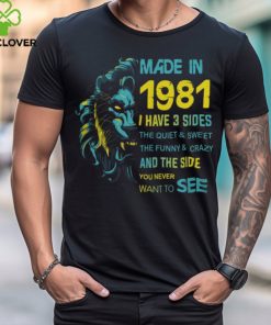 1981 I have 3 sides shirt