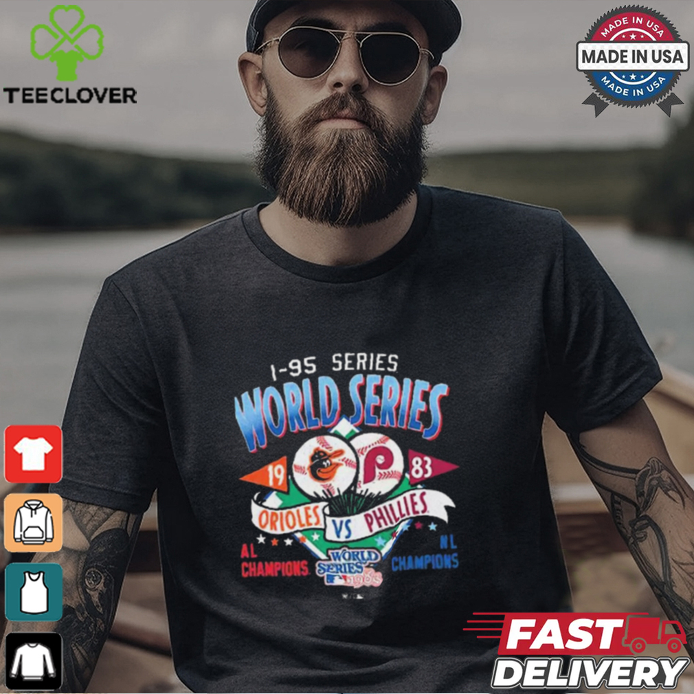 1983 World Series Duel Al Champions Baltimore Orioles Vs Philadelphia Phillies NL Champions 1983 t shirt 1983 World Series Duel Al Champions Baltimore Orioles Vs Philadelphia Phillies NL Champions 1983 t shirt