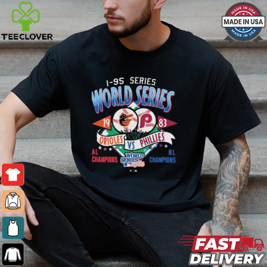 1983 World Series Duel Al Champions Baltimore Orioles Vs Philadelphia Phillies NL Champions 1983 t shirt 1983 World Series Duel Al Champions Baltimore Orioles Vs Philadelphia Phillies NL Champions 1983 t shirt