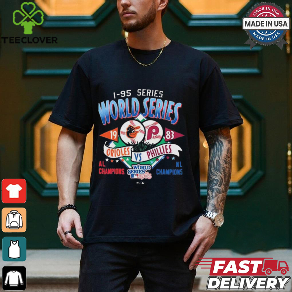 1983 World Series Duel Al Champions Baltimore Orioles Vs Philadelphia Phillies NL Champions 1983 t shirt 1983 World Series Duel Al Champions Baltimore Orioles Vs Philadelphia Phillies NL Champions 1983 t shirt