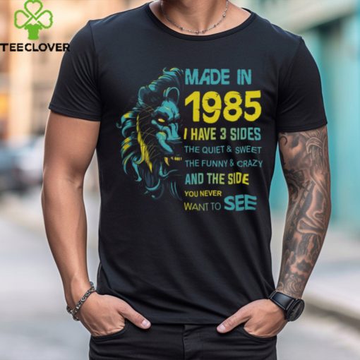 1985 I have 3 sides hoodie, sweater, longsleeve, shirt v-neck, t-shirt