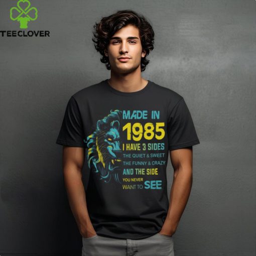 1985 I have 3 sides hoodie, sweater, longsleeve, shirt v-neck, t-shirt