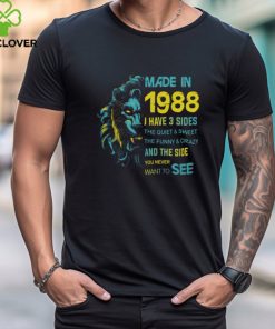 1988 I have 3 sides shirt