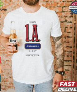 1A est 1791 original right use it well shirt