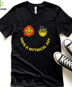 Have a Mythical Day smiley shirt