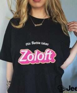 Official This Barbie Takes Zoloft Shirt