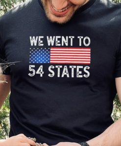 We Went To 54 States American Flag Shirt