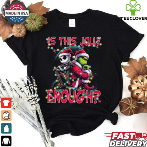Is This Jolly Enough Shirt