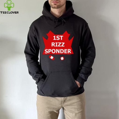 1st Rizz Sponder here 2 help hoodie, sweater, longsleeve, shirt v-neck, t-shirt