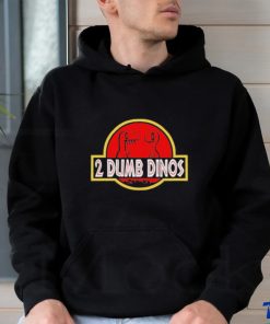 2 Dumb Dinos Shirt