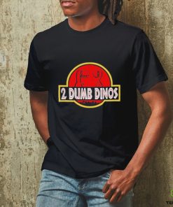 2 Dumb Dinos Shirt